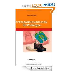 Orthopädieschuhtechnik für Podologen (German Edition) Renate 