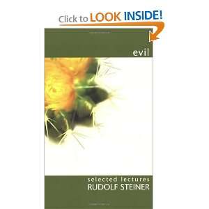  Evil (Selected Lectures By Rudolf Steiner S.) [Paperback 