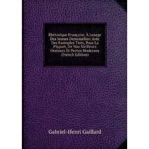   Et PoÃ¨tes Modernes (French Edition) Gabriel Henri Gaillard Books