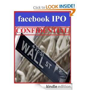 Facebook IPO confidential how to get rich with the IPO of the century 