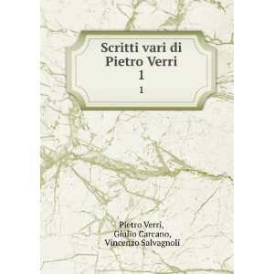   Verri. 1 Giulio Carcano, Vincenzo Salvagnoli Pietro Verri Books