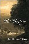 West Virginia A History, (0937058564), John A. Williams, Textbooks 