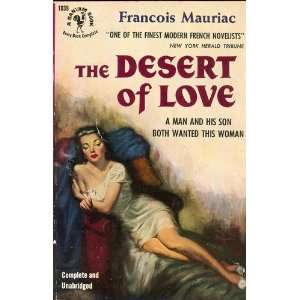 The Desert of Love Francois (translated by Gerald Hopkins) Mauriac 