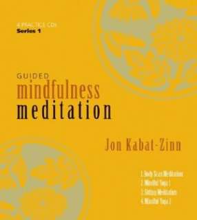   Guided Mindfulness Meditation by Jon Kabat Zinn 