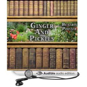  Ginger and Pickles (Audible Audio Edition) Beatrix Potter 