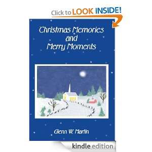   Memories And Merry Moments Glenn Martin  Kindle Store