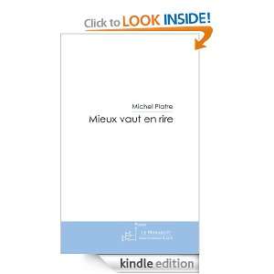 Mieux vaut en rire (French Edition) Michel PLATRE  Kindle 