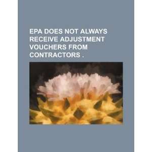  EPA does not always receive adjustment vouchers from 