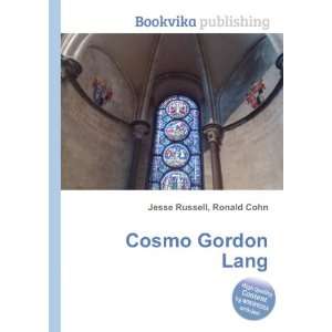  Cosmo Gordon Lang Ronald Cohn Jesse Russell Books