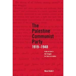  The Palestine Communist Party 1919 1948 Arab and Jew in 