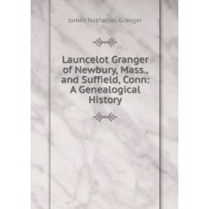   Suffield, Conn A Genealogical History James Nathaniel Granger Books