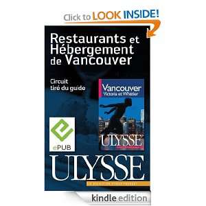 Restaurants et hébergements de Vancouver (French Edition) Collectif 