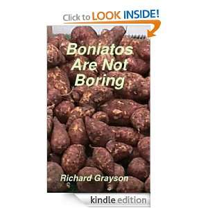 Boniatos Are Not Boring Richard Grayson  Kindle Store