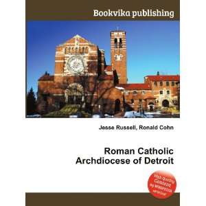  Roman Catholic Archdiocese of Detroit Ronald Cohn Jesse 