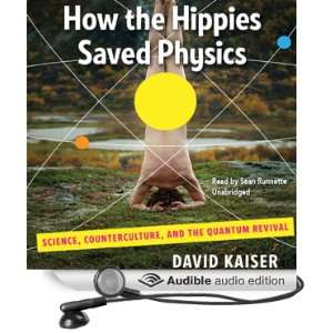  How the Hippies Saved Physics Science, Counterculture 