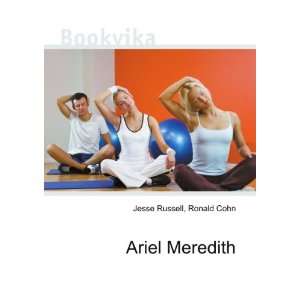  Ariel Meredith Ronald Cohn Jesse Russell Books