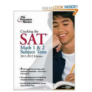  Cracking the SAT Math 1 & 2 Subject Tests, 2011 2012 