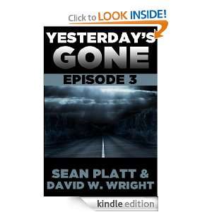 Yesterdays Gone Episode 3 David Wright, Sean Platt  