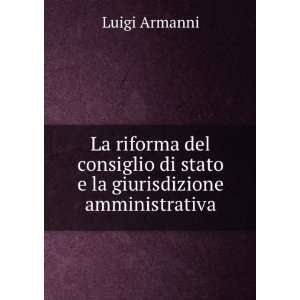   Giurisdizione Amministrativa (Italian Edition) Luigi Armanni Books