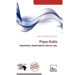  Pepe Kalle (9786138670353) Indigo Theophanes Dax Books