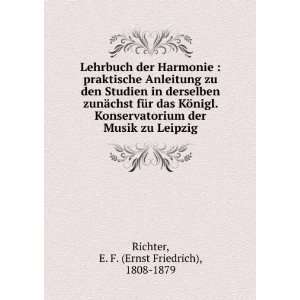   Musik zu Leipzig E. F. (Ernst Friedrich), 1808 1879 Richter Books