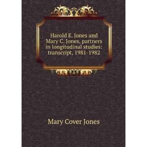 Harold E. Jones and Mary C. Jones, partners in longitudinal studies 