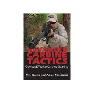  Advanced Carbine Tactics DVD with Rich Nance & Aaron 