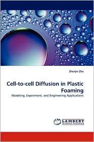 Cell to cell Diffusion in Plastic Foaming, (3838303725), Zhenjin Zhu 