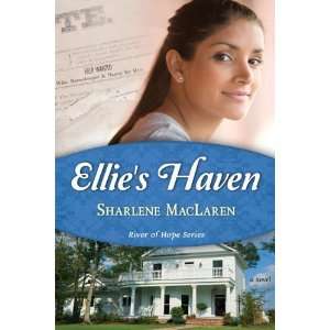   Ellies Haven (River of Hope V2) [Paperback] Sharlene MacLaren Books