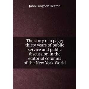   editorial columns of the New York World John Langdon Heaton Books