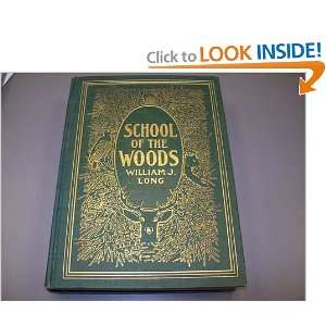  School of the Woods William J. Long Books