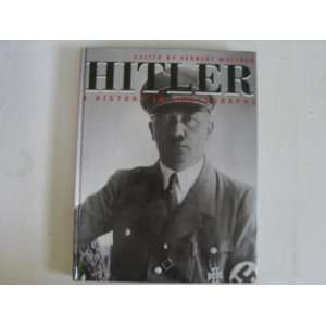 Hitler   A History in Photographs Herbert Walther  Books