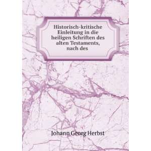   Schriften des alten Testaments, nach des . Johann Georg Herbst Books