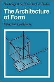   of Form, (0521136393), Lionel March, Textbooks   