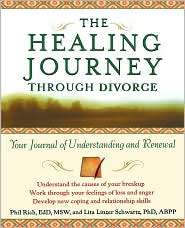 The Healing Journey Through Divorce Your Journal of Understanding and 