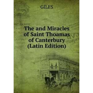  The and Miracles of Saint Thoamas of Canterbury (Latin 