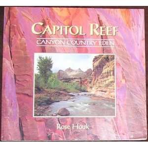    Capitol Reef Canyon country Eden [Paperback] Rose Houk Books
