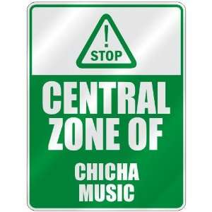   STOP  CENTRAL ZONE OF CHICHA  PARKING SIGN MUSIC