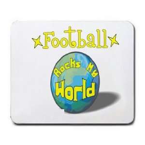  Football Rock My World Mousepad