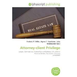  Attorney client Privilege (9786132767066) Books