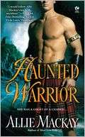   Haunted Warrior by Allie Mackay, Penguin Group (USA 