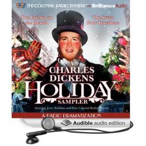 Charles Dickens Holiday Sampler A Radio Dramatization (Audible Audio 