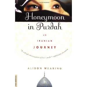   in Purdah An Iranian Journey [Paperback] Alison Wearing Books