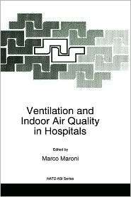 Ventilation And Indoor Air Quality In Hospitals, Vol. 11, (0792340760 