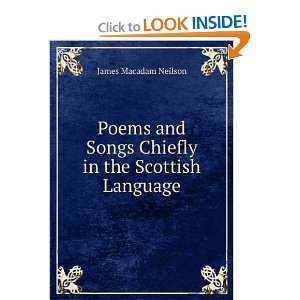   Songs Chiefly in the Scottish Language James Macadam Neilson Books