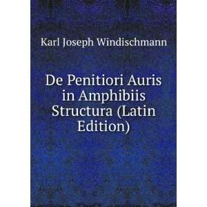  De Penitiori Auris in Amphibiis Structura (Latin Edition 