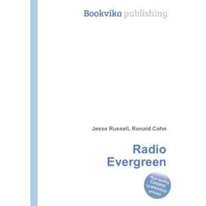 Radio Evergreen Ronald Cohn Jesse Russell Books