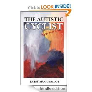 The Autistic Cyclist Patsy Muggeridge  Kindle Store