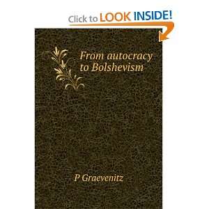  From autocracy to Bolshevism P Graevenitz Books