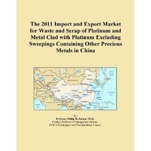 The 2011 Import and Export Market for Waste and Scrap of Platinum and 